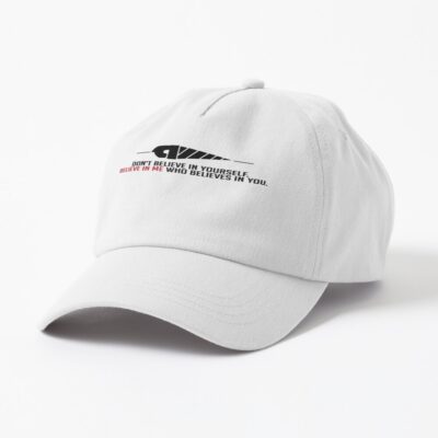 Believe In Me Who Believes In You White Cap